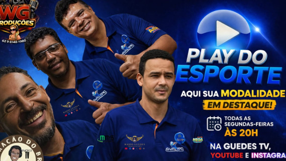Programa Play do Esporte Todas as Seg-20h